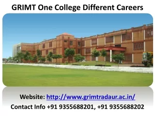 GRIMT One College Different Careers - Mtech Colleges in Haryana