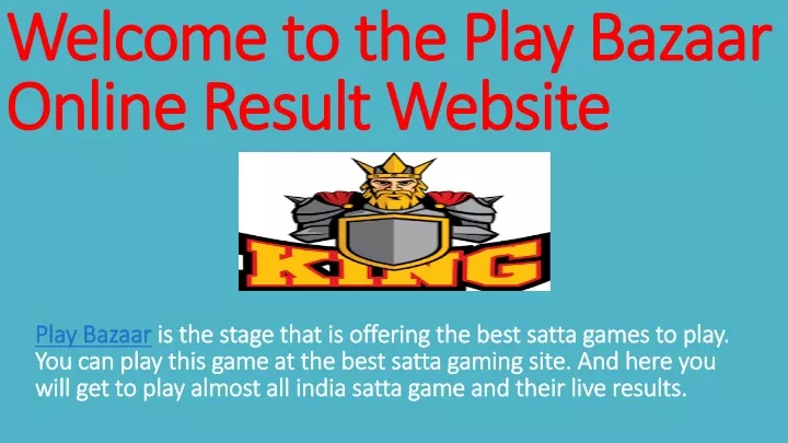 welcome to the play bazaar online result website