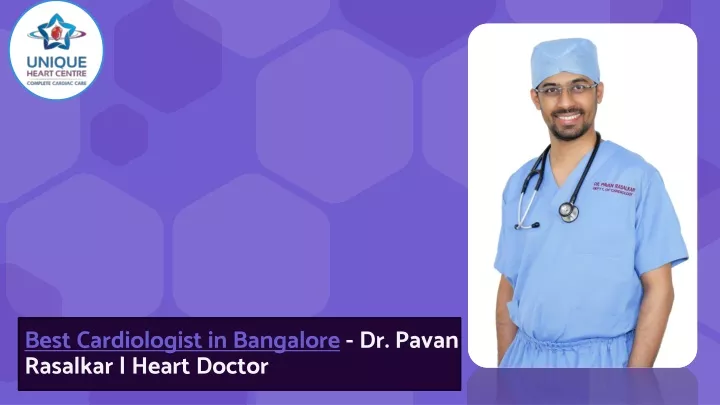best cardiologist in bangalore dr pavan rasalkar heart doctor