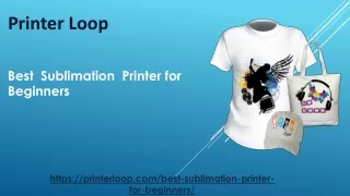 Best Sublimation Printer for Beginners - Dye Printing