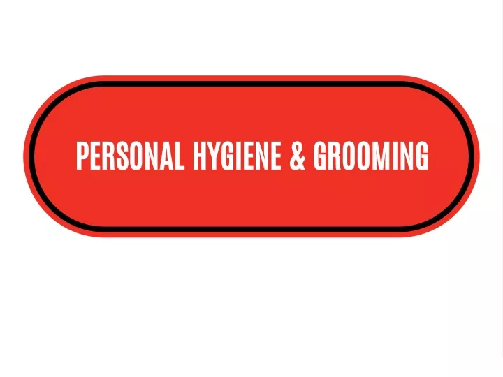 personal hygiene grooming
