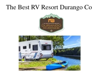 The Best RV Resort Durango Co