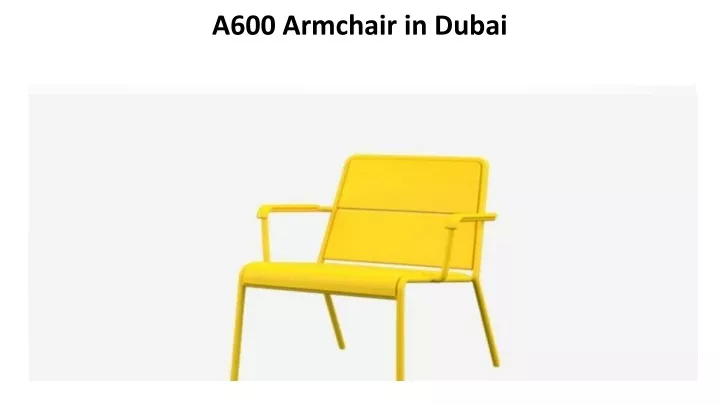 a600 armchair in dubai