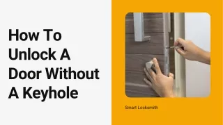 How To Unlock A Door Without A Keyhole