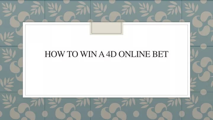 how to win a 4d online bet