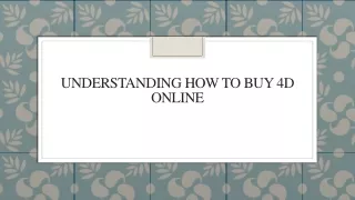 understanding how to buy 4d online