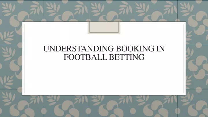 understanding booking in football betting