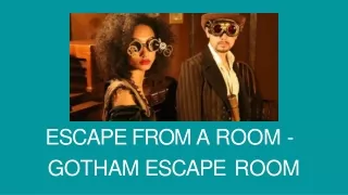 Escape From a Room - Gotham Escape Room-