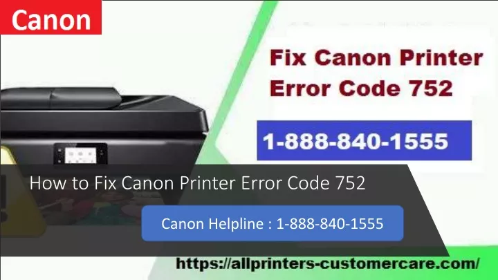 how to fix canon printer error code 752