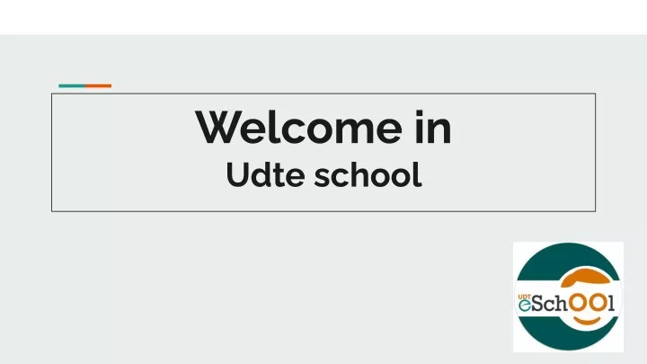 welcome in udte school