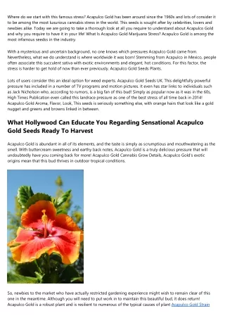 Exactly How To Get Even More Results Out Of Surprising Acapulco Gold Seeds Strai