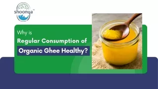 Why is Regular Consumption of Organic Ghee Healthy