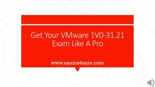get your vmware 1v0 31 21 exam like a pro