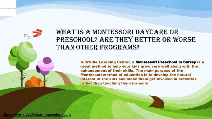 what is a montessori daycare or preschool are they better or worse than other programs