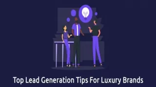 Best Lead Generation Tips For Luxury Brands