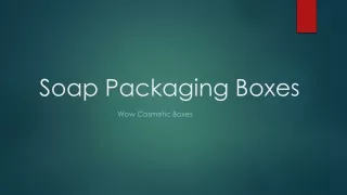 soap packaging boxes