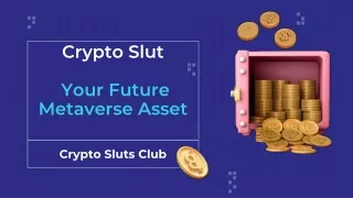 Crypto Slut - Your Future Metaverse Asset