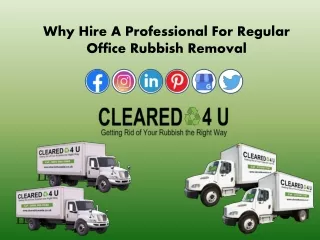 Why Hire A Professional For Regular Office Rubbish Removal