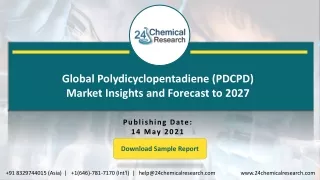 Global Polydicyclopentadiene (PDCPD) Market Insights and Forecast to 2027