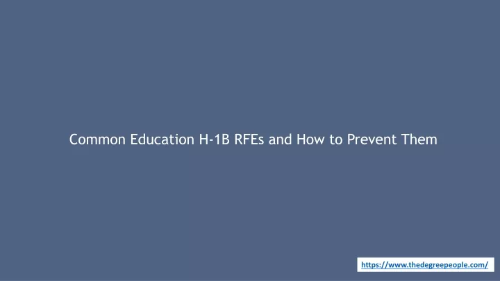 common education h 1b rfes and how to prevent them