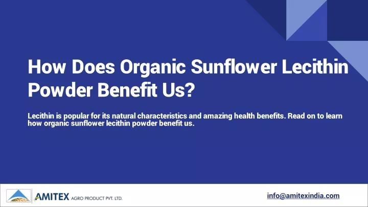 how does organic sunflower lecithin powder benefit us