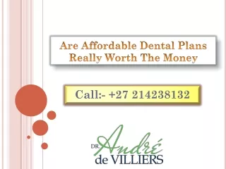 Are Affordable Dental Plans Really Worth The Money