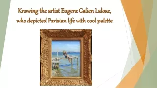 Knowing the artist Eugene Galien Laloue, who depicted Parisian life with cool palette