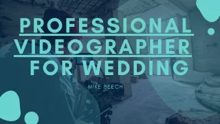 Professional videographer for wedding