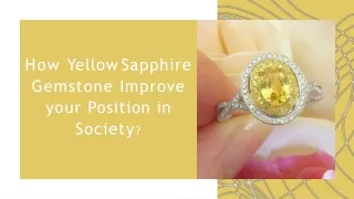 How Yellow Sapphire Gemstone Improve your Position in Society-converted