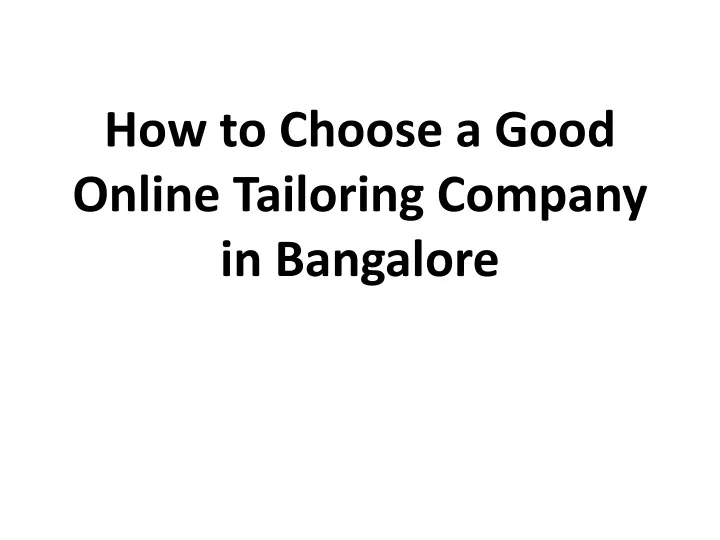 how to choose a good online tailoring company in bangalore