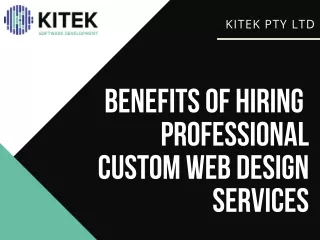 Benefits of Hiring Professional Custom Web Design Services