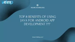 Top 8 Benefits Of Using Java For Android App Development ??