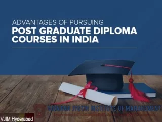 Advantages Of Pursuing Post Graduate Diploma Courses In India