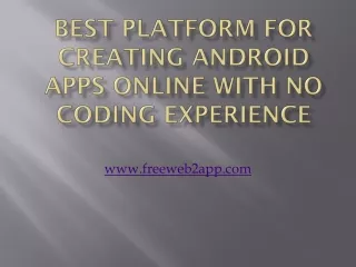 best platform for creating android apps online with no coding experience