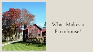 What Makes a Farmhouse