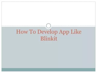 How To Develop App Like Blinkit