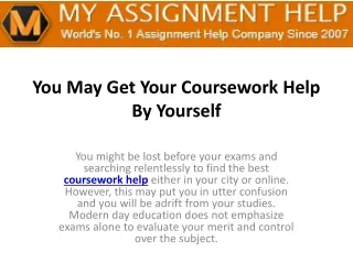 you may get your coursework help by yourself
