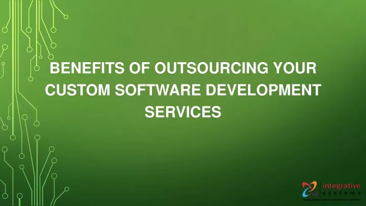 benefits of outsourcing your custom software development services