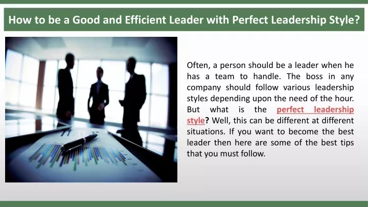 how to be a good and efficient leader with