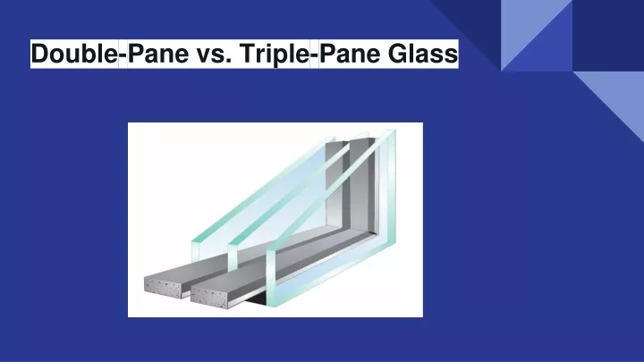 double pane vs triple pane glass