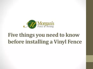 five things you need to know before installing a vinyl fence