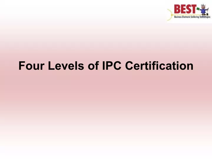 four levels of ipc certification