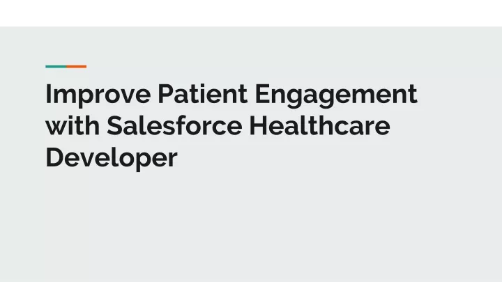 improve patient engagement with salesforce healthcare developer