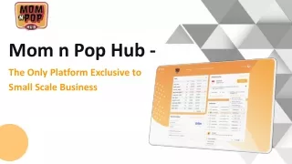 Mom n Pop Hub- The Only Platform Exclusive to Small Scale Business
