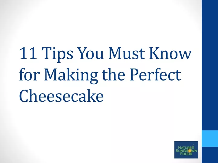 11 tips you must know for making the perfect cheesecake