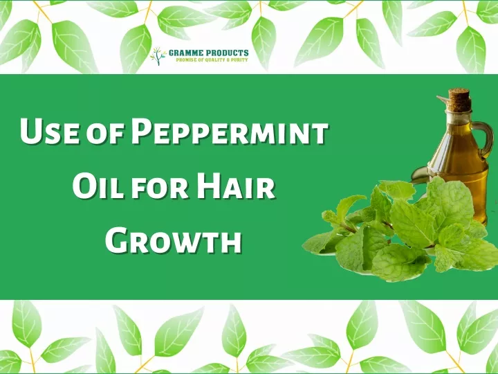 use of peppermint use of peppermint oil for hair