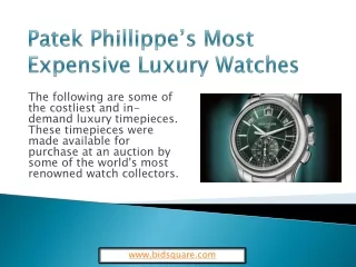 Patek Phillippe’s Most Expensive Luxury Watches
