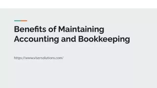 Benefits of Maintaining Accounting and Bookkeeping