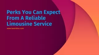 perks you can expect from a reliable limousine service