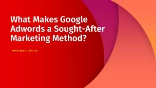 What Makes Google Adwords a Sought-After Marketing Method?